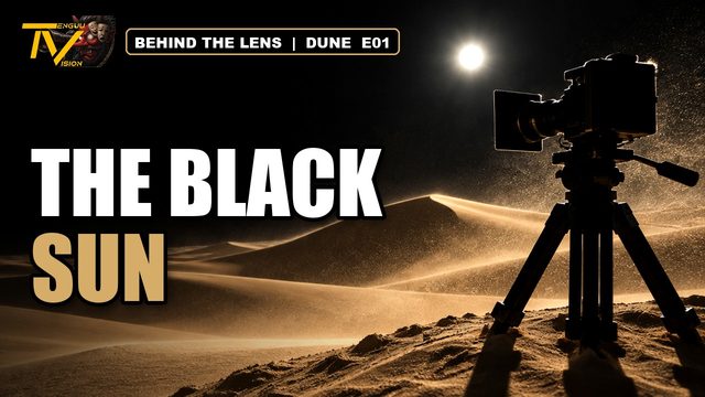 Behind the Lens: Dune