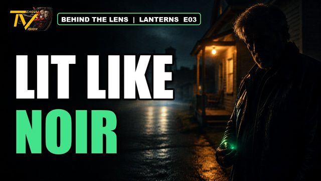 Lanterns Episode 3: Light In A Dark Town